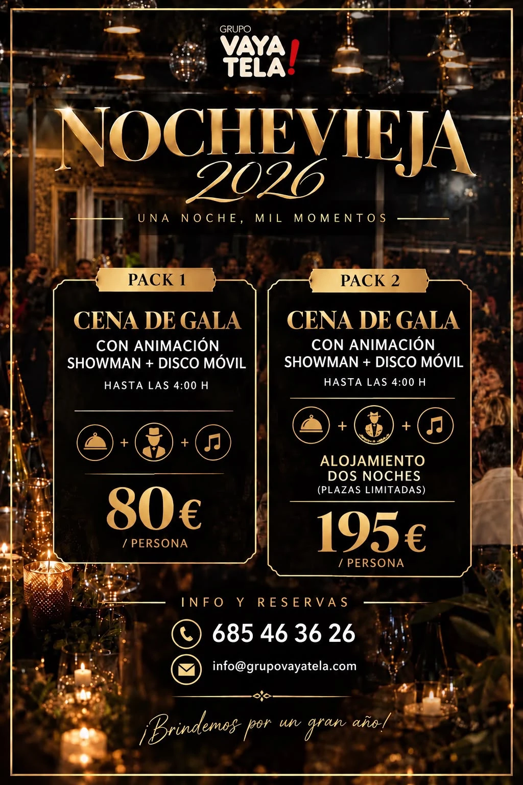 Cartel de packs de Nochevieja 2026 de Grupo Vaya Tela: Pack 1 cena de gala con showman y disco móvil hasta las 4:00 por 80€, Pack 2 con alojamiento dos noches por 195€